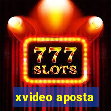 xvideo aposta
